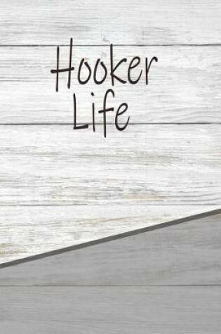 Cover of Hooker Life