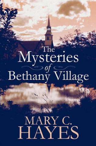 Cover of The Mysteries of Bethany Village