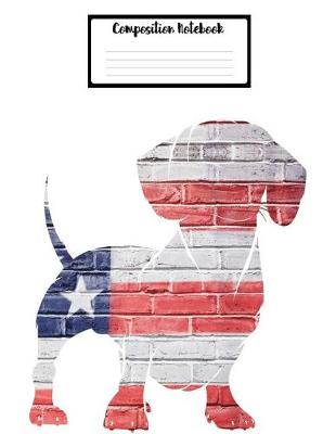Book cover for Composition Book Journal College Ruled Paper 8.5 X 11, Patriotic Dachshund for Office Home Student Teacher