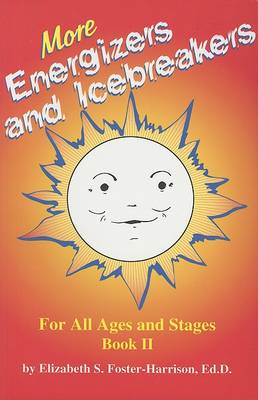 Book cover for More Energizers and Icebreakers for All Ages and Stages