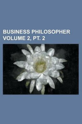 Cover of Business Philosopher Volume 2, PT. 2