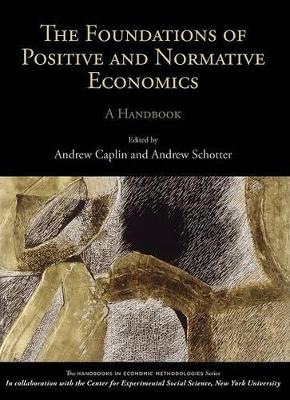 Book cover for The Foundations of Positive and Normative Economics