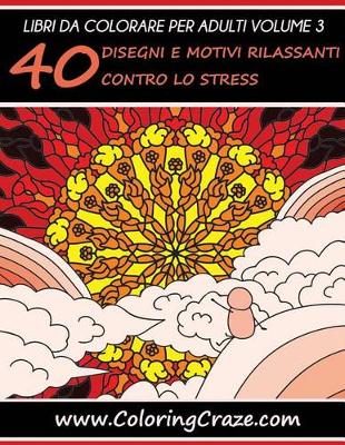 Book cover for Libri da Colorare per Adulti Volume 3