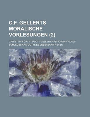 Book cover for C.F. Gellerts Moralische Vorlesungen (2)