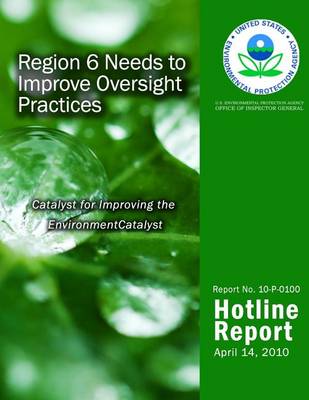 Book cover for Region 6 Needs to Improve Oversight Practices