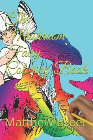 Cover of The Mushroom Fairy Coloring Book