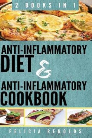 Cover of Anti-Inflammatory Diet and Anti-Inflammatory Cookbook