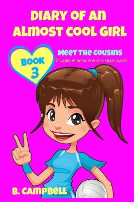 Cover of Diary of an Almost Cool Girl - Book 3