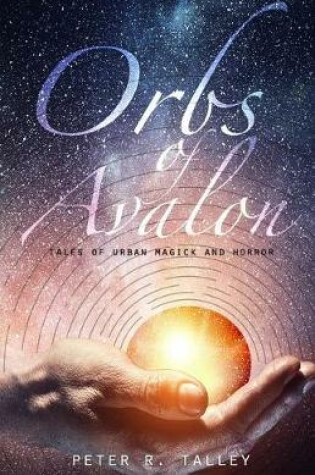 Cover of Orbs of Avalon