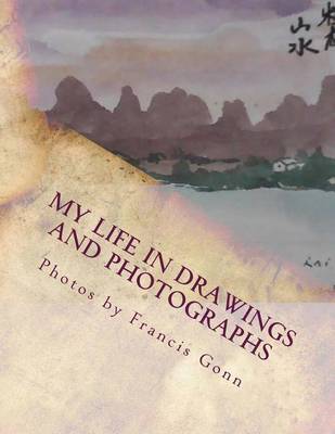 Book cover for My Life in Drawings and Photographs