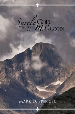 Cover of Surely God Will Do Me Good