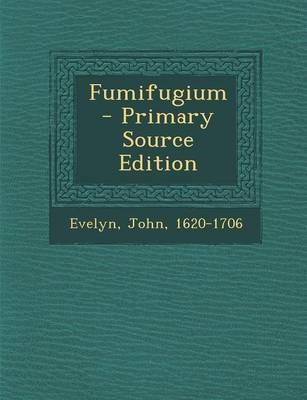 Book cover for Fumifugium - Primary Source Edition