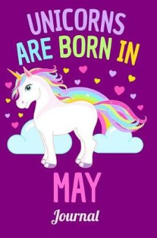 Cover of Unicorns Are Born in May Journal