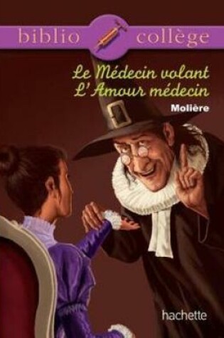 Cover of Le Medecin volant. L'Amour medecin