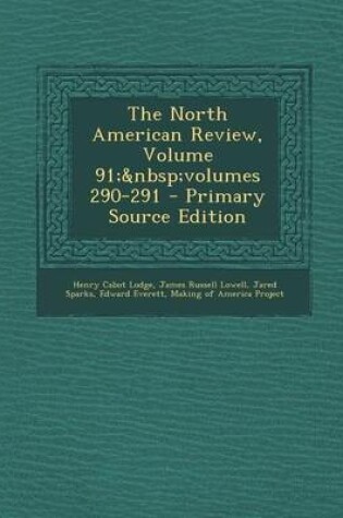 Cover of The North American Review, Volume 91; Volumes 290-291 - Primary Source Edition