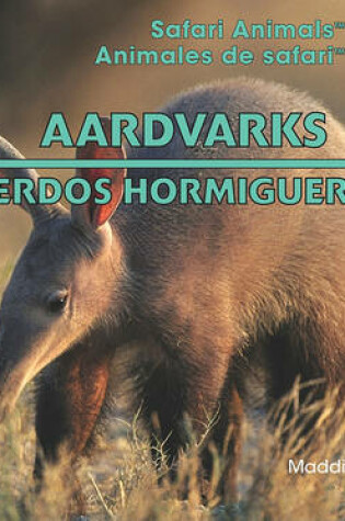 Cover of Aardvarks/Cerdos Hormigueros