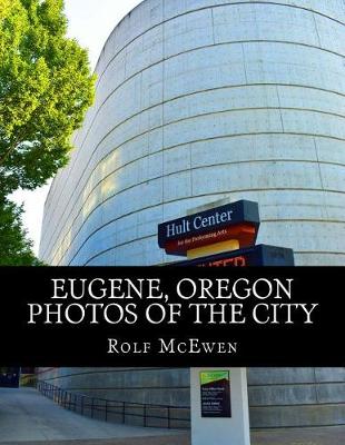 Book cover for Eugene, Oregon - Photos of the City