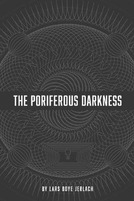 Book cover for The Poriferous Darkness