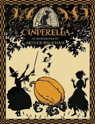 Book cover for Cinderella in Silhouettes by Arthur Rackham