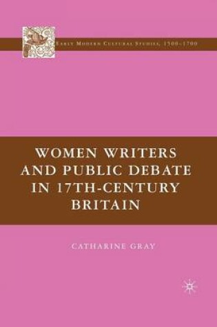 Cover of Women Writers and Public Debate in 17th-Century Britain