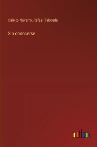 Cover of Sin conocerse