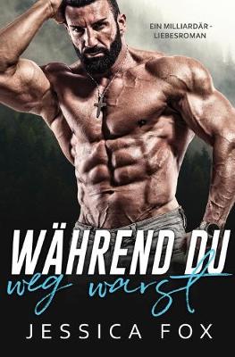 Book cover for W�hrend du weg warst