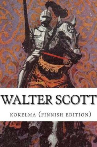 Cover of Walter Scott, kokoelma (finnish edition)