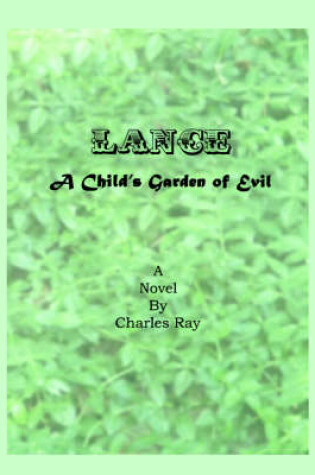 Cover of Lance a Child's Garden of Evil