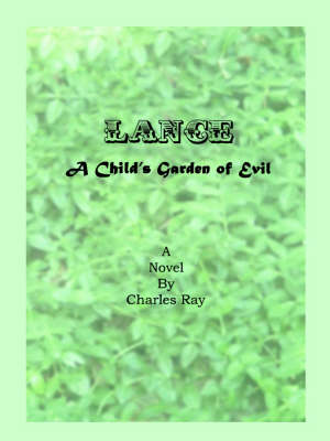 Book cover for Lance a Child's Garden of Evil