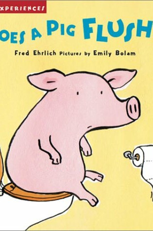 Cover of Does a Pig Flush?
