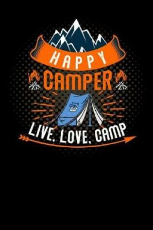 Cover of happy camper live, love, camp