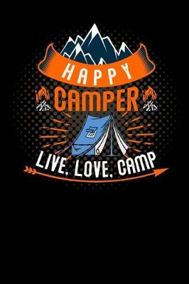 Book cover for happy camper live, love, camp