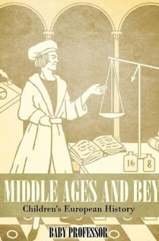 Cover of The Middle Ages and Beyond Children's European History