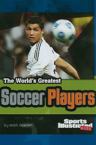 Cover of "Sports Illustrated" Kids - World's Greatest Soccer Players