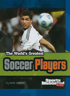 Book cover for "Sports Illustrated" Kids - World's Greatest Soccer Players