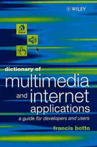 Cover of Dictionary of Multimedia and Internet Applications