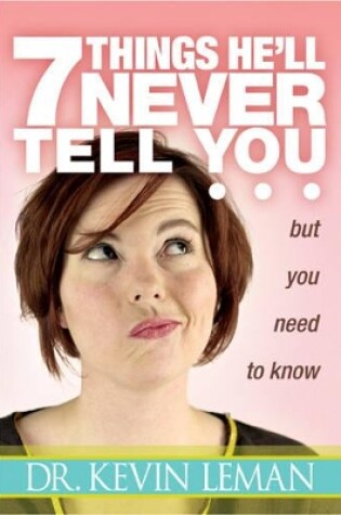 Cover of 7 Things He'll Never Tell You