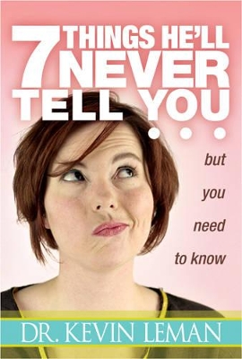 Book cover for 7 Things He'll Never Tell You