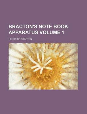 Cover of Bracton's Note Book Volume 1; Apparatus