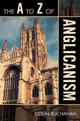 Cover of The A to Z of Anglicanism