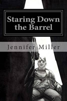 Book cover for Staring Down the Barrel