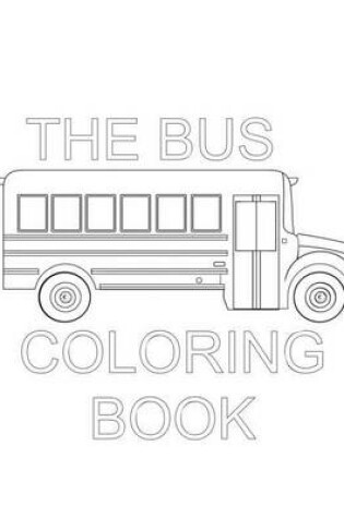 Cover of The Bus Coloring Book
