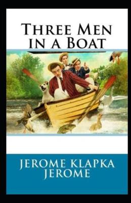 Book cover for Three Men in a Boat (To Say Nothing of the Dog) Annotated