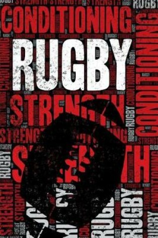 Cover of Rugby Strength and Conditioning Log