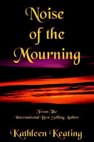 Cover of Noise of the Mourning