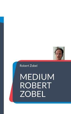 Book cover for Medium Robert Zobel