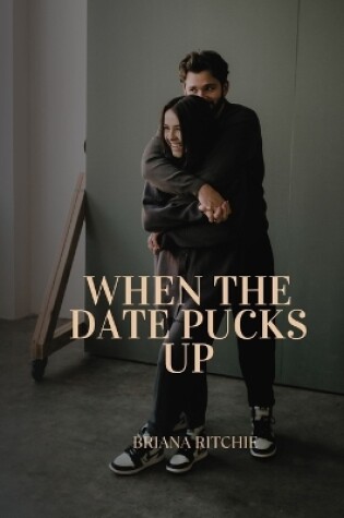 Cover of When the Date Pucks Up