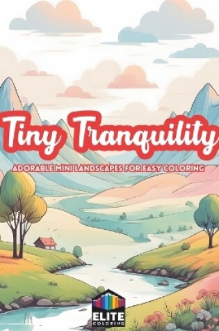 Cover of Tiny Tranquility