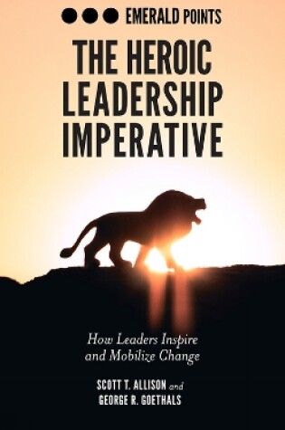 Cover of The Heroic Leadership Imperative