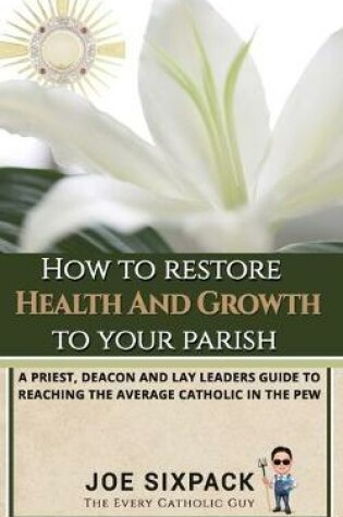 Cover of How to Restore Health & Growth to Your Parish
